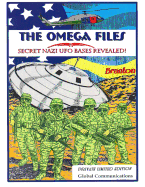 Omega Files: Secret Nazi UFO Bases Revealed!