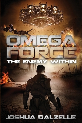 Omega Force: The Enemy Within - Dalzelle, Joshua