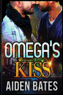 Omega's Kiss