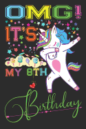 Omg It's My 8th Birthday: Unicorn Activity Journal with Comic Book Storyboard Pages, Lined Notebook with Unicorns, Sketchbook Journal for 8 Year Old Girls 8th Anniversary Gifts for Her