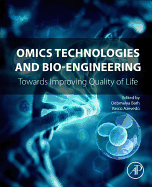 Omics Technologies and Bio-engineering: Volume 1: Towards Improving Quality of Life