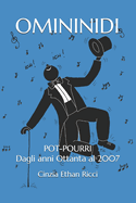 Omininidi: POT-POURRI Dagli anni Ottanta al 2007