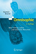 Omnisophie: ber Richtige, Wahre Und Natrliche Menschen