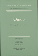 Omoo: A Narrative of Adventures in the South Seas, Volume Two, Scholarly Edition