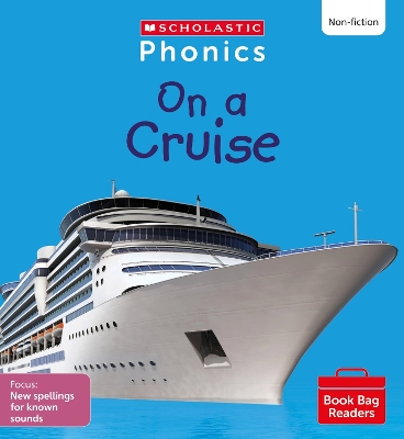 On a Cruise (Set 11) Matched to Little Wandle Letters and Sounds Revised - Hill, Ann