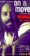 On a Move: The Story of Mumia Abu Jamal