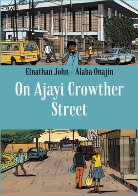 On Ajayi Crowther Street - John, Elnathan