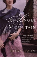 On Angel Mountain - John, Brian