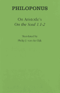 On Aristotle's "On the Soul 1.1-2"