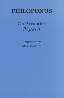 On Aristotle's "physics 3" - Philoponus, and Edwards, M J (Translated by)