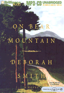 On Bear Mountain - Smith, Deborah, and Hill, Dick (Read by), and Breck, Susie (Read by)