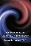 On Becoming an Attuned Communicator