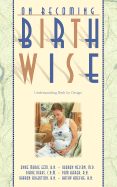 On Becoming Birthwise: Understanding Birth by Design