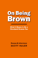 On Being Brown - Huler, Scott