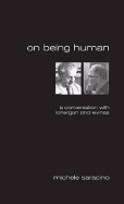 On Being Human: A Conversation with Lonergan and Levinas