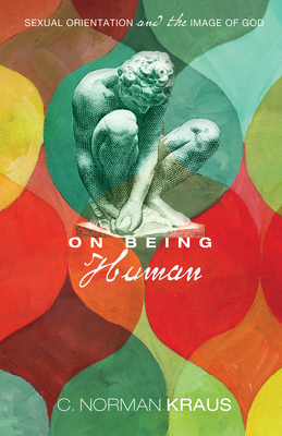 On Being Human - Kraus, C Norman