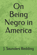 On being Negro in America