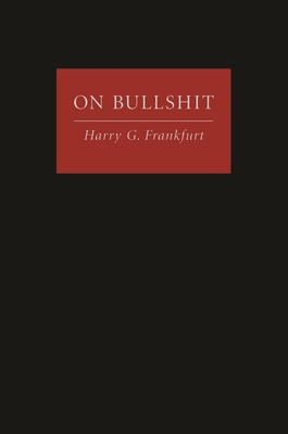 On Bullshit - Frankfurt, Harry G
