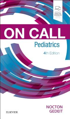 On Call Pediatrics: On Call Series - Nocton, James J, MD, Faap, and Gedeit, Rainer, MD