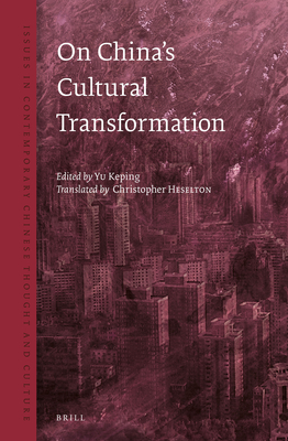 On China's Cultural Transformation - Yu, Keping (Editor)