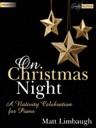 On Christmas Night: A Nativity Celebration for Piano