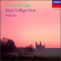 On Christmas Night - King's College Choir