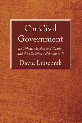 On Civil Government - Lipscomb, David
