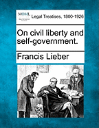 On civil liberty and self-government.