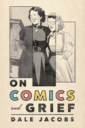 On Comics and Grief