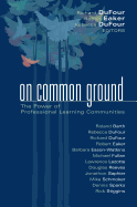 On Common Ground: The Power of Professional Learning Communities