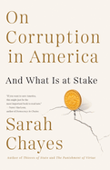 On Corruption in America: And What Is at Stake
