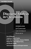 On Discourse Analysis in Classrooms: Approaches to Language and Literacy Research