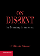 On Dissent: Its Meaning in America