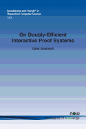 On Doubly-Efficient Interactive Proof Systems