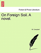 On Foreign Soil. a Novel.