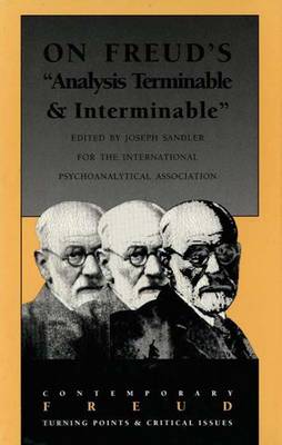 On Freuds "Analysis Terminable and Interminable" - Sandler, Joseph, Dr. (Editor), and Freud, Sigmund