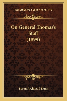 On General Thomas's Staff (1899) - Dunn, Byron Archibald