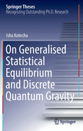 On Generalised Statistical Equilibrium and Discrete Quantum Gravity
