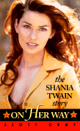 On Her Way: The Shania Twain Story