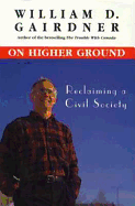 On Higher Ground: Reclaiming a Civil Society