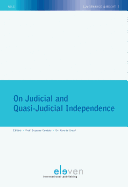 On Judicial and Quasi-Judicial Independence