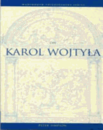 On Karol Wojtyla - Simpson, Peter, Dr.