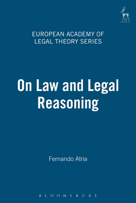 On Law and Legal Reasoning - Atria, Fernando, and Ost, Franois (Editor), and Hoecke, Mark Van (Editor)