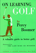 On Learning Golf: A Valuable Guide to Better Golf