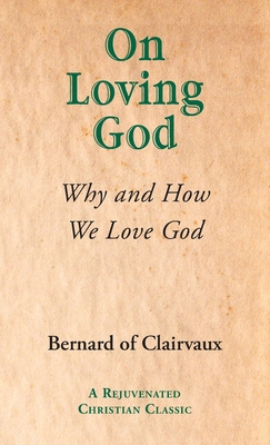 On Loving God - Of Clairvaux, Bernard