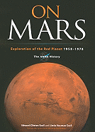 On Mars: Exploration of the Red Planet, 1958-1978--The NASA History