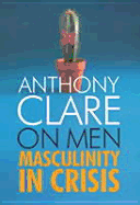 On Men - Clare, Anthony W