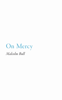 On Mercy - Bull, Malcolm