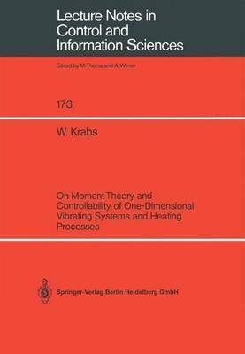 On Moment Theory and Controllability of One-Dimensional Vibrating Systems and Heating Processes - Krabs, Werner