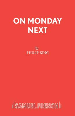 On Monday Next: Play - King, Philip